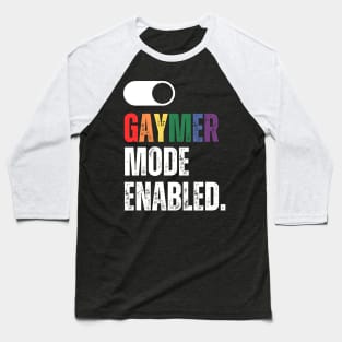 Gaymer mode enabled on/off switch Baseball T-Shirt